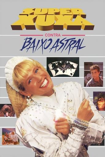 Super Xuxa Contra Baixo Astral - 1988