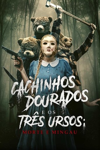 Cachinhos Dourados e os Tres Ursos Morte e Mingau - 2024
