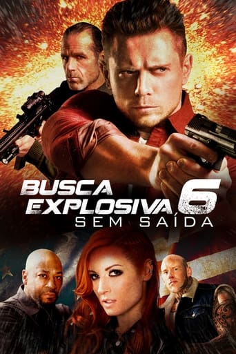 Busca Explosiva 6 - Sem Saida - 2018