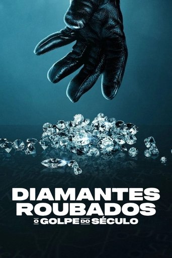 Diamantes Roubados O Golpe do Seculo - 2025