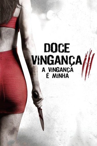 Doce Vinganca 3: A Vinganca e Minha - 2015