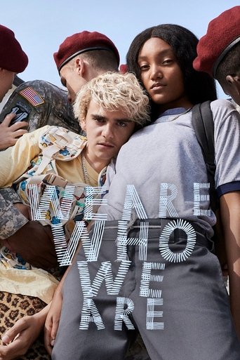 We Are Who We Are 