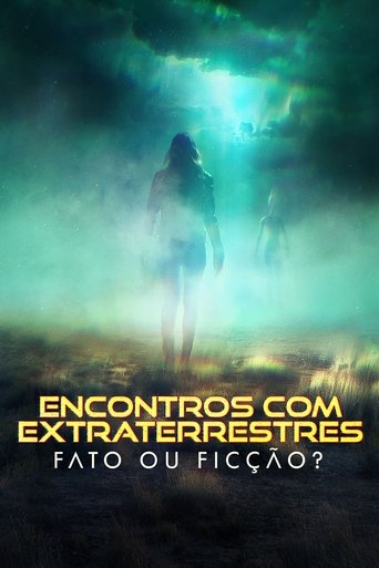 Encontros com Extraterrestres Fato ou Ficcao