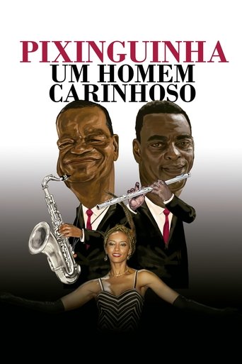 Pixinguinha: Um Homem Carinhoso - 2022