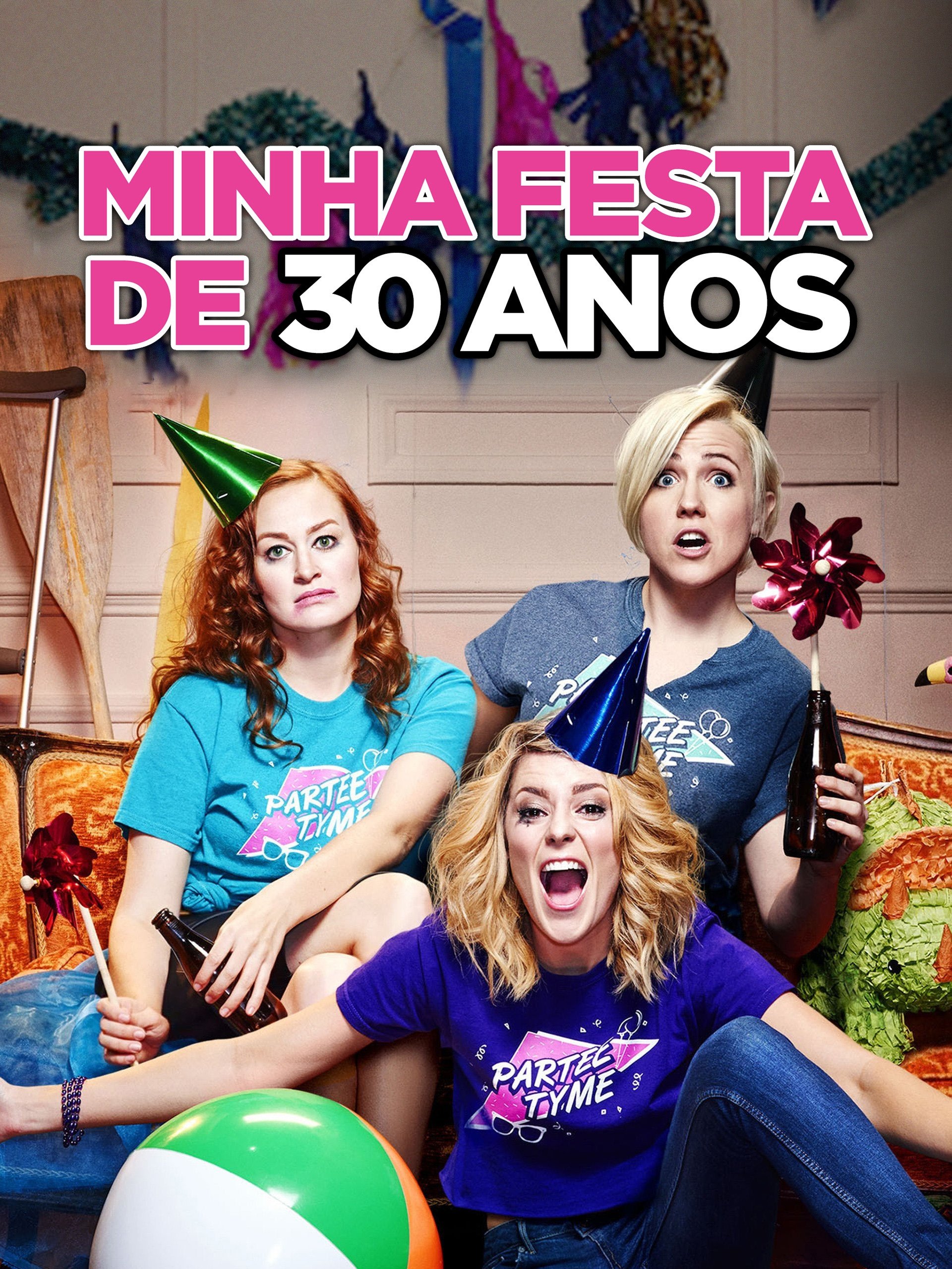 Minha Festa de 30 Anos - 2016