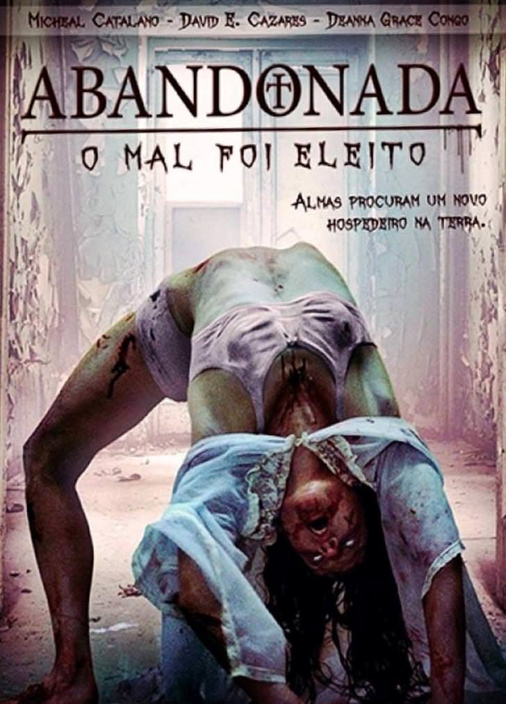 Abandonada: O Mal Foi Eleito - 2016