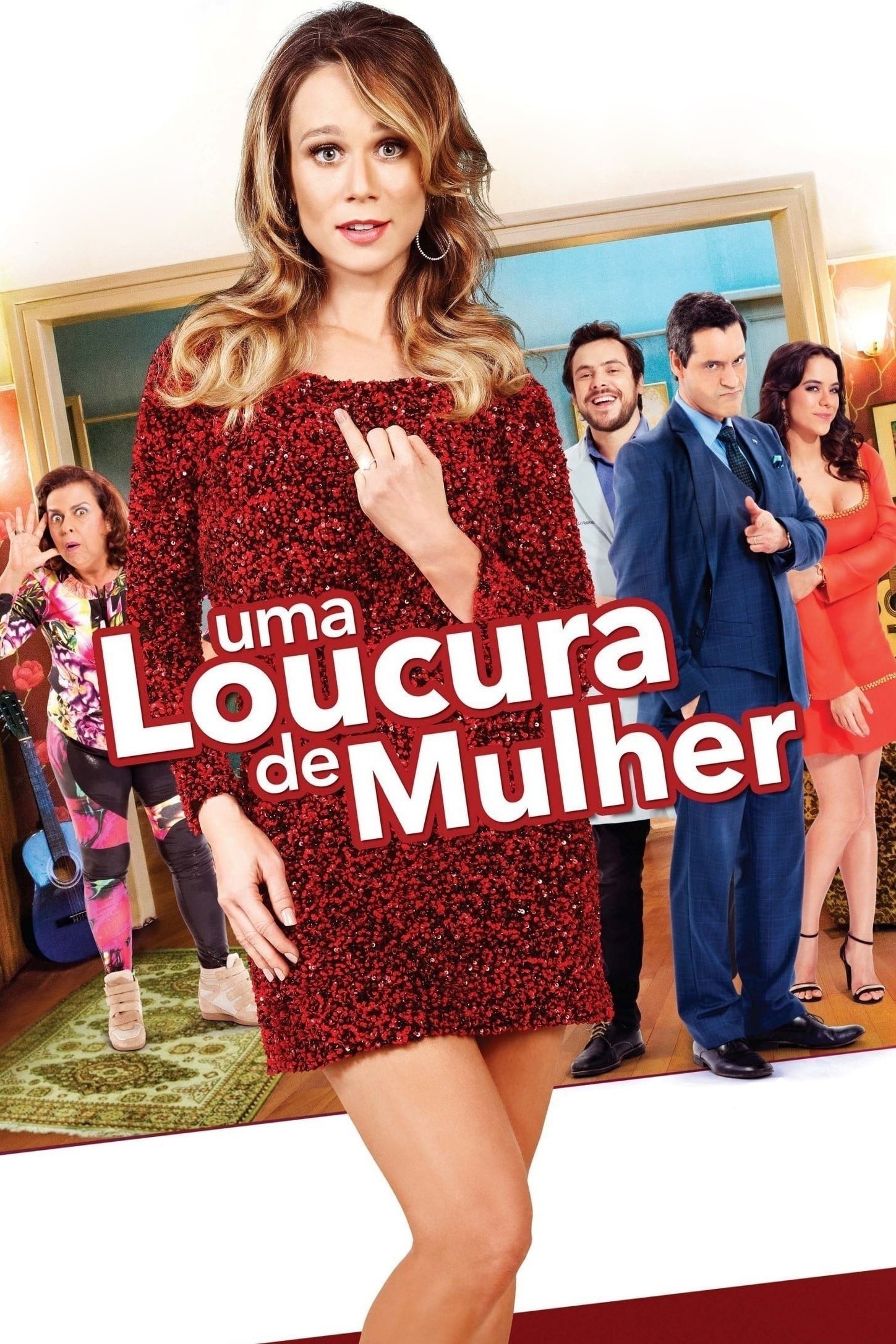 Uma Loucura de Mulher - 2016