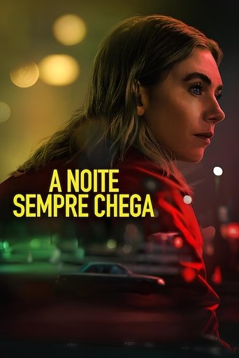 A Noite Sempre Chega - 2025