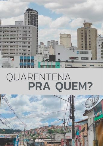 Quarentena Pra Quem - 2021