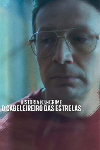 Historia de um Crime O Cabeleireiro das Estrelas - 2023