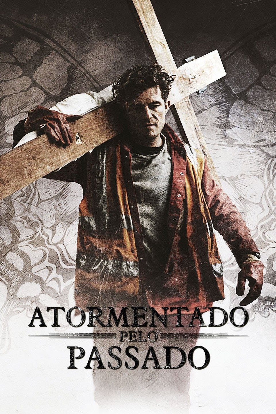 Atormentado Pelo Passado - 2017