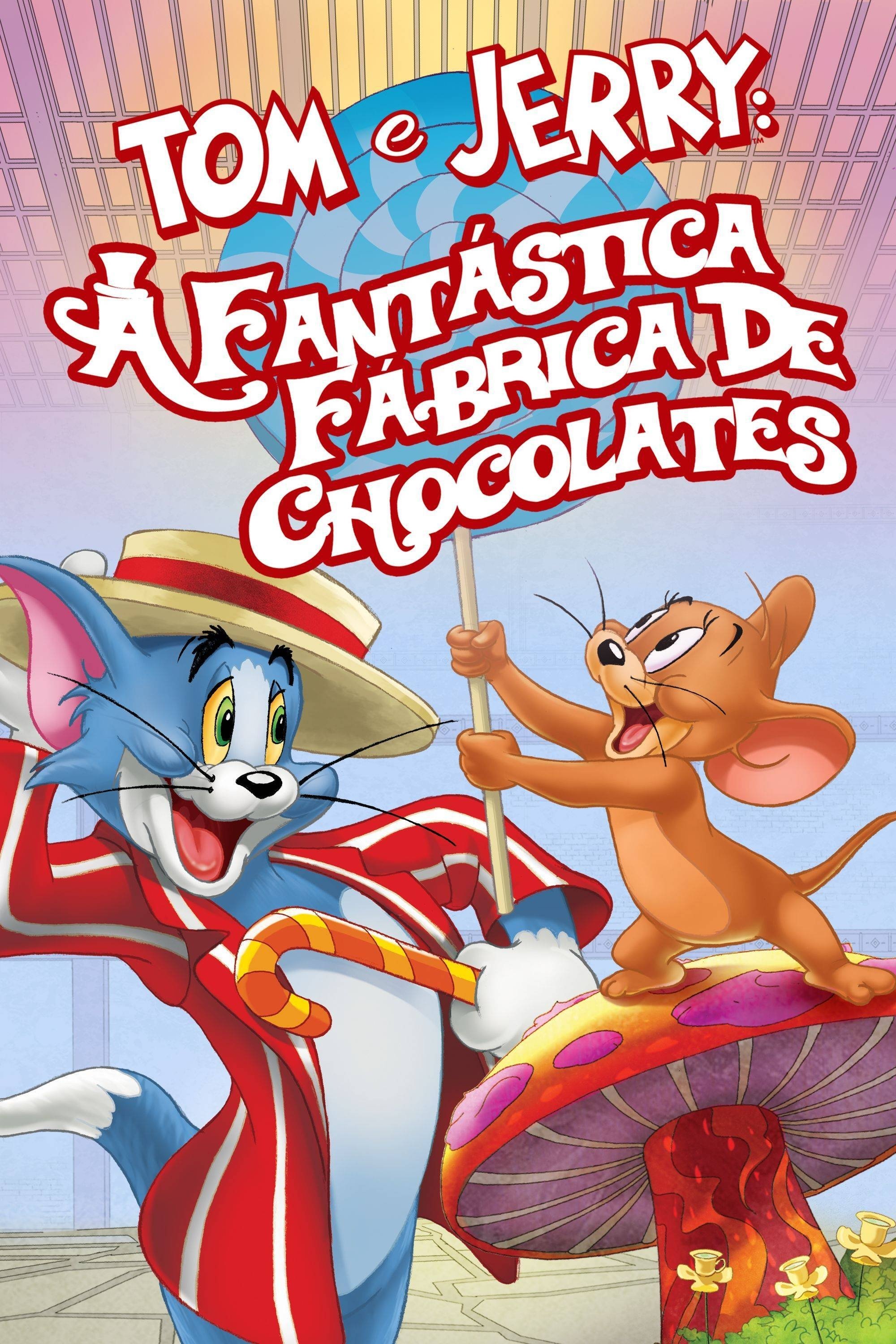 Tom e Jerry  A Fantastica Fabrica de Chocolates - 2017