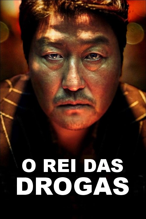 O Rei das Drogas - 2018