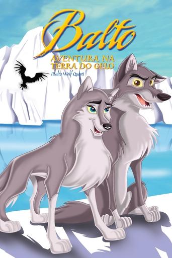 Balto 2 - Uma Aventura na Terra do Gelo - 2002