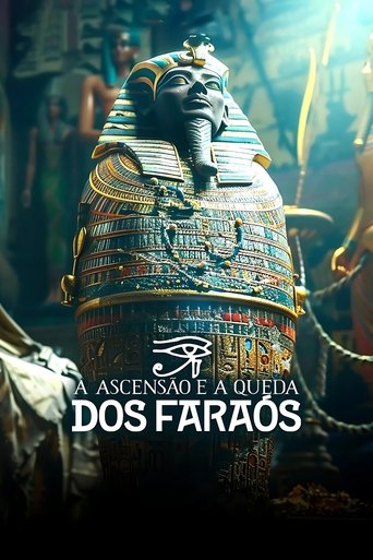 A Ascensao e a Queda dos Faraos