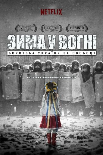 Winter on Fire Ukraine's Fight for Freedom - 2015