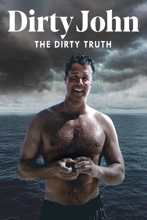 Dirty John, The Dirty Truth - 2019 (L)