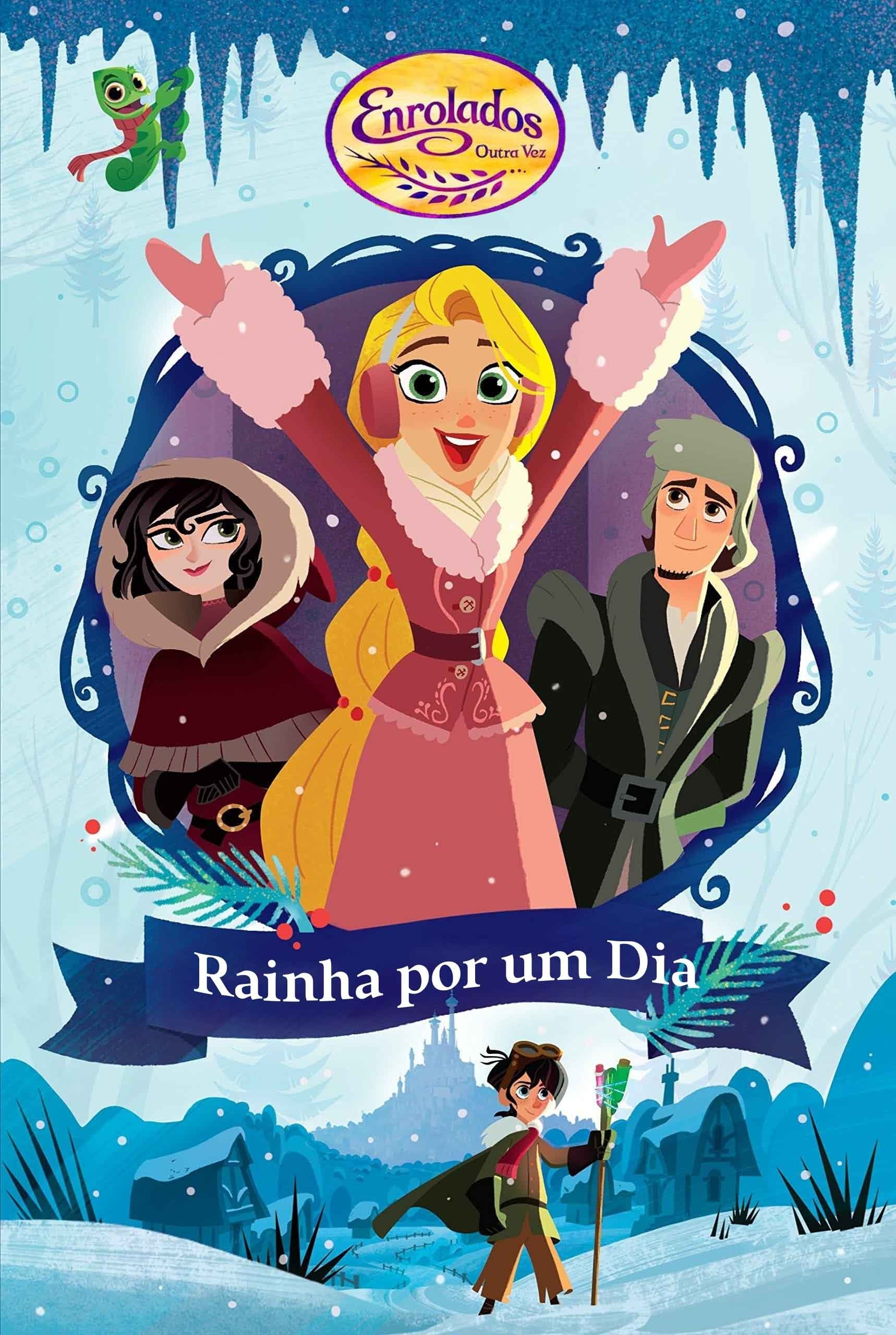 Enrolados Outra Vez: Rainha por um dia - 2017