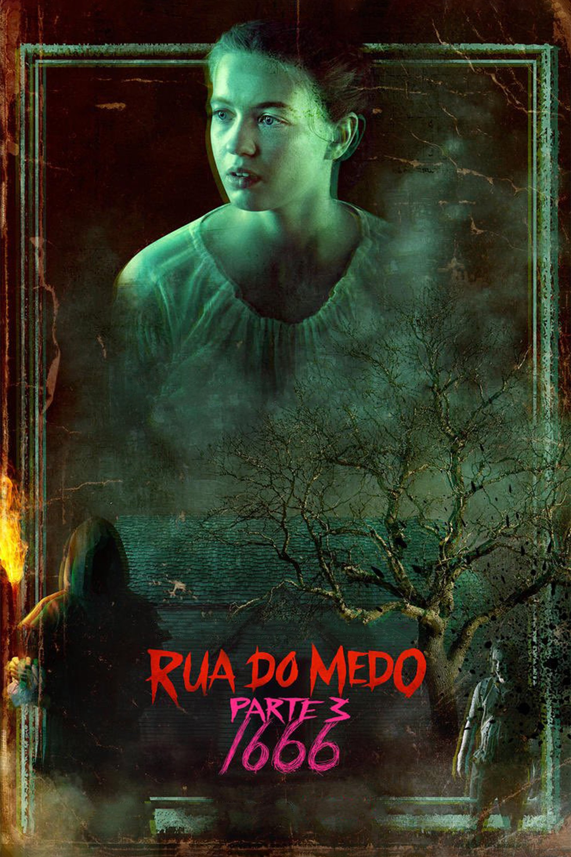 Rua do Medo: 1666 - Parte 3 - 2021