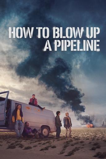 How to Blow Up a Pipeline - 2023 (L)