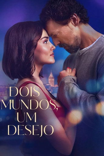 Dois Mundos Um Desejo - 2025