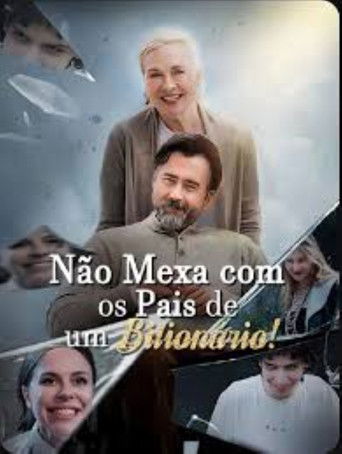 Nao Mexa Com Os Pais de Um Bilionario