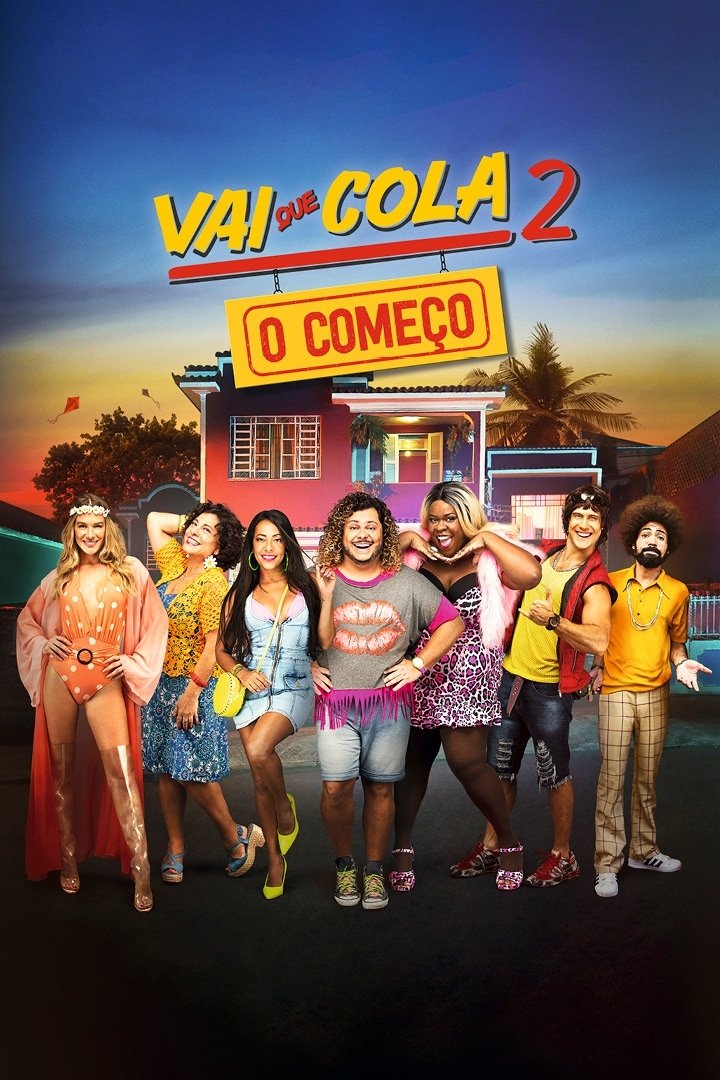 Vai que Cola 2 - O Comeco - 2019