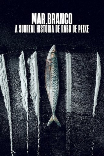 Mar Branco A Surreal Historia de Rabo de Peixe - 2025