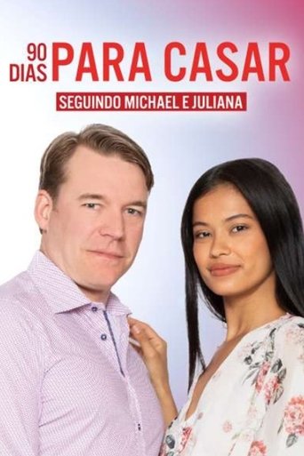 90 Dias Para Casar Seguindo Michael e Juliana
