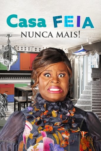 Casa Feia Nunca Mais