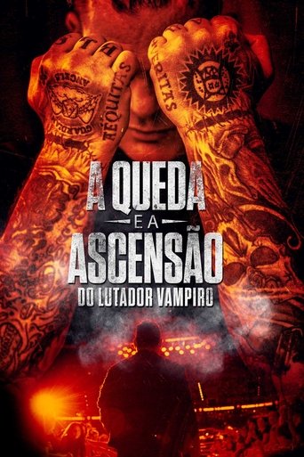 A Queda e a Ascensao do Lutador Vampiro - 2019