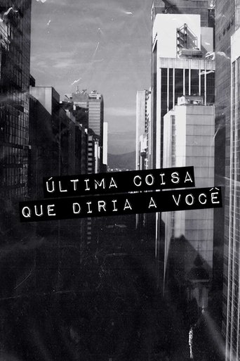Ultima Coisa que Diria a Voce
