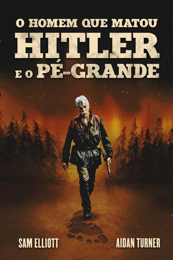 O Homem que Matou Hitler e Depois o Pe Grande - 2019