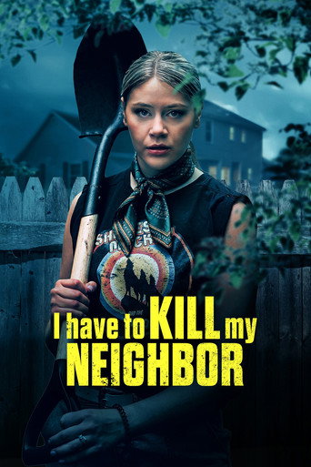 I Have to Kill My Neighbor - 2026 (L)