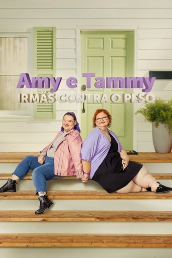 Amy e Tammy: Irmas Contra o Peso