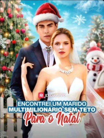 Encontrei um Marido Multimilionario Sem teto para o Natal