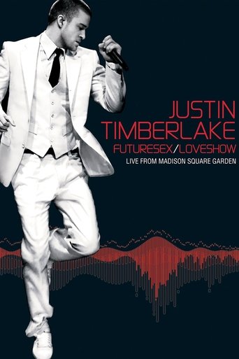 Justin Timberlake: Futuresex/Loveshow - Live from Madison Square Garden - 2008