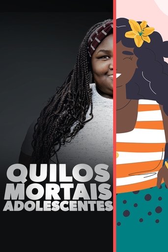 Quilos Mortais  Adolescentes