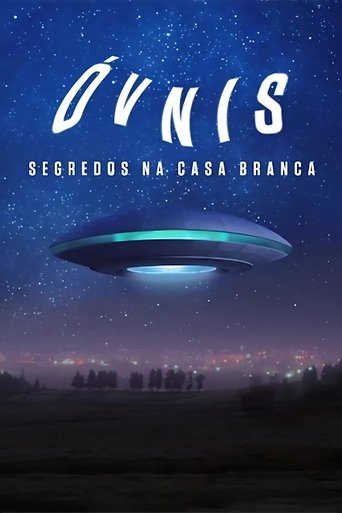 Ovnis Segredos na Casa Branca - 2019