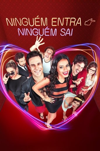 Ninguem Entra, Ninguem Sai - 2017