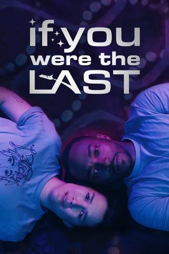 If You Were the Last - 2024 (L)