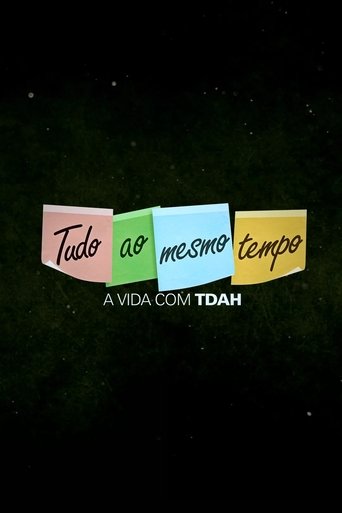Tudo ao Mesmo Tempo A Vida com TDAH