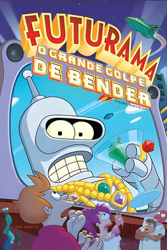 Futurama O Grande Golpe de Bender - 2007