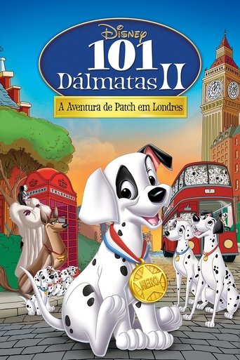 101 Dalmatas 2 - A Aventura de Patch em Londres - 2003