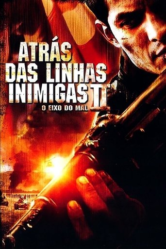 Atras das Linhas Inimigas 2 - O Eixo do Mal - 2006