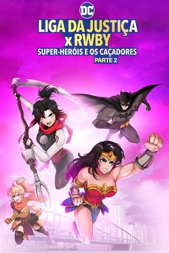 Liga da Justica x RWBY Super Herois e Cacadores  Parte 2 - 2023
