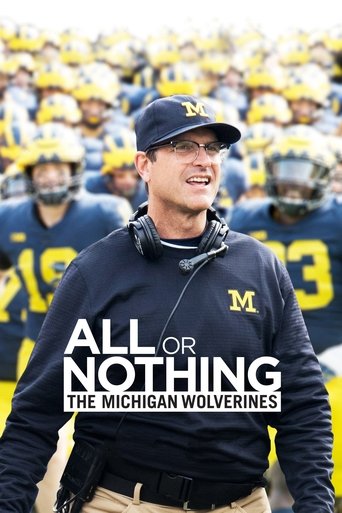 All or Nothing The Michigan Wolverines