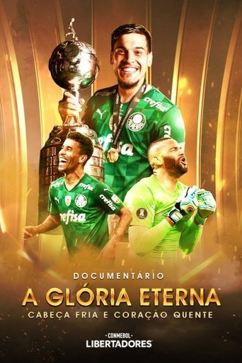 CABECA FRIA E CORACAO QUENTE DOCUMENTARIO PALMEIRAS CAMPEAO DA CONMEBOL LIBERTADORES 2021 - 2022