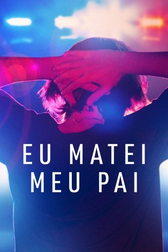 Eu Matei Meu Pai 