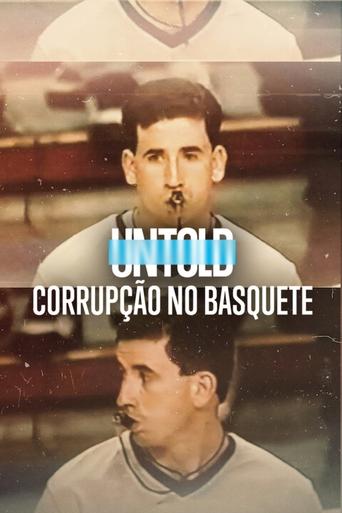 Untold Corrupcao No Basquete - 2022